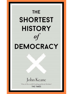 The Shortest History of Democracy