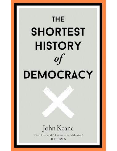 The Shortest History of Democracy